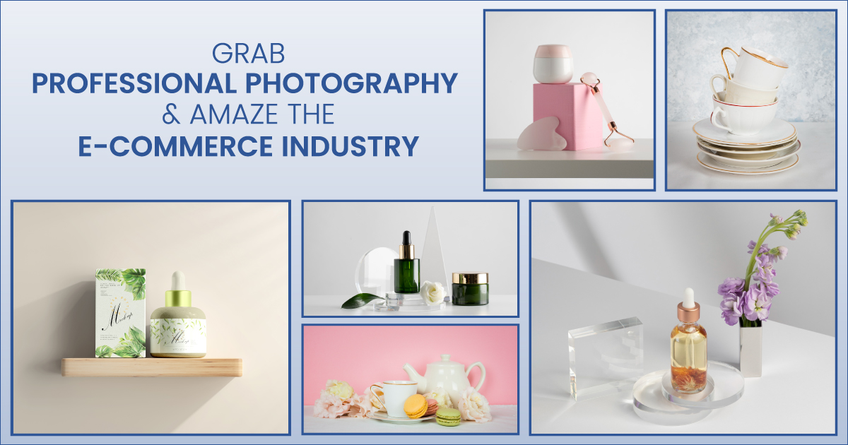 Impacts of Professional Photography in E-commerce Business